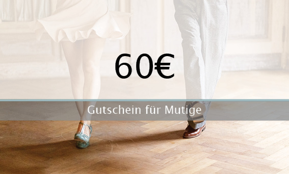 Gutschein für Mutige, tanzen lernen